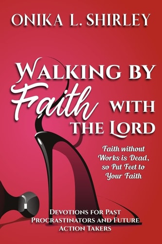 Walking By Faith With The Lord