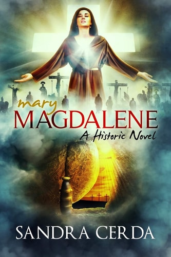 Mary Magdalene A Historic Novel