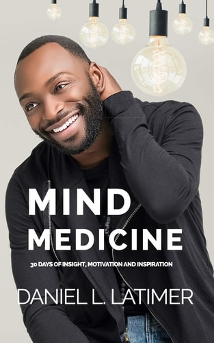 Mind Medicine 30 Days of Insight, Motivation, and Inspiration