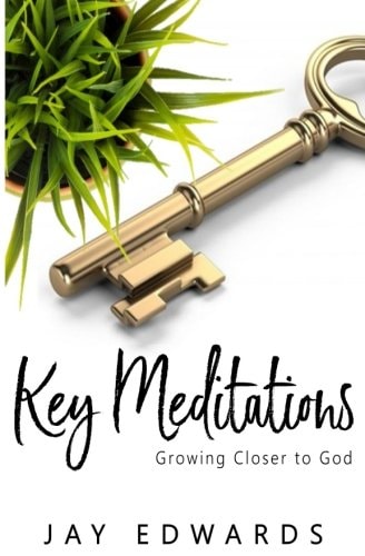 Key Meditations Growing Closer to God