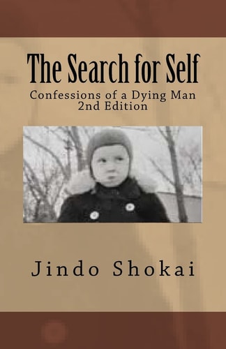 The Search for Self Confessions of a Dying Man