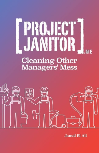 Project Janitor Cleaning Other Manager's Mess