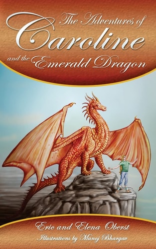 The Adventures of Caroline And the Emerald Dragon