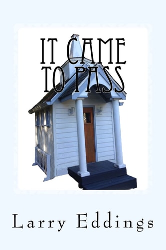 It Came To Pass Life's Short Stories