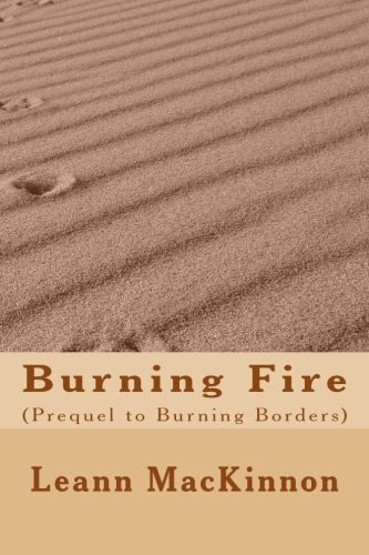 Burning Fire (Prequel to Burning Borders)