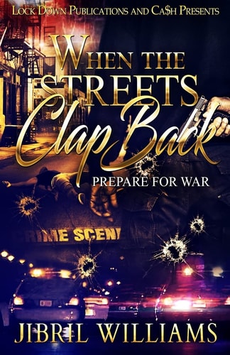 When the Streets Clap Back Prepare for War