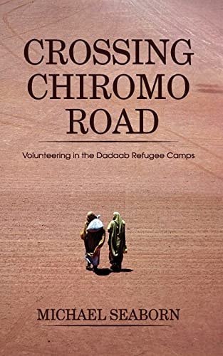 Crossing Chiromo Road Volunteering in the Dadaab Refugee Camps