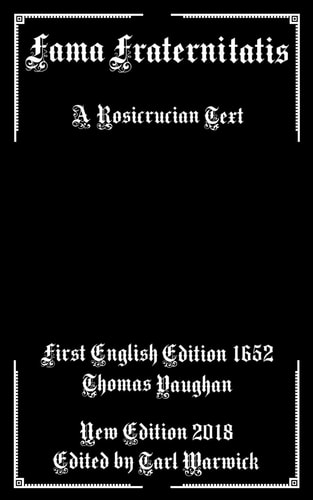 Fama Fraternitatis A Rosicrucian Text