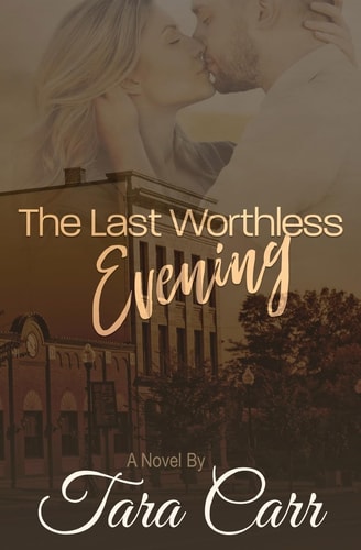 The Last Worthless Evening