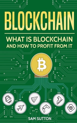 Blockchain What Is Blockchain and How to Profit From It