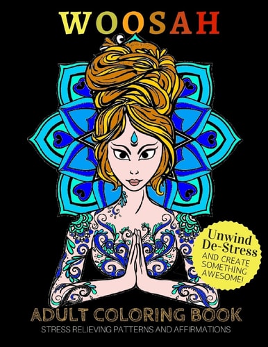 Woosah Adult Coloring Book for Stress Relief and Strength Affirmation