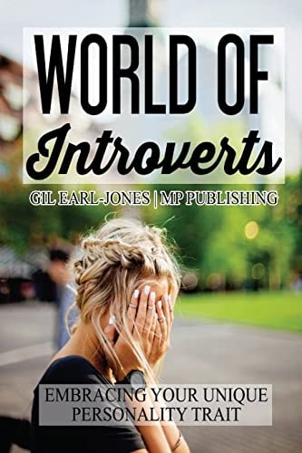 World of Introverts Embracing Your Unique Personality Trait