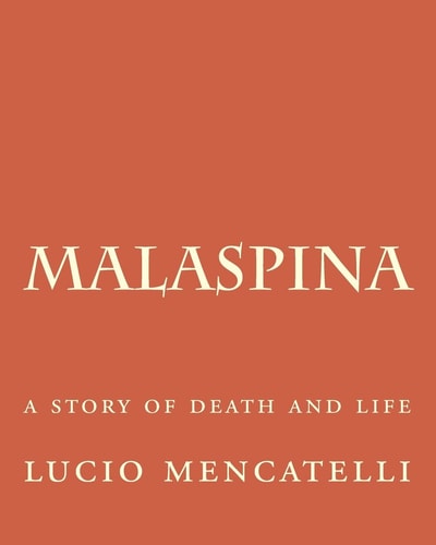 Malaspina A Story of Death and Life
