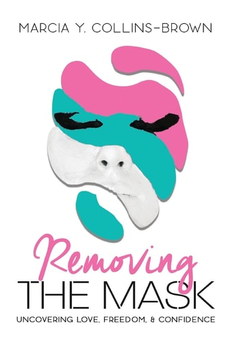 Removing the Mask Uncovering Love, Confidence and Freedom