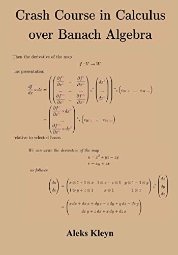 Crash Course in Calculus Over Banach Algebra