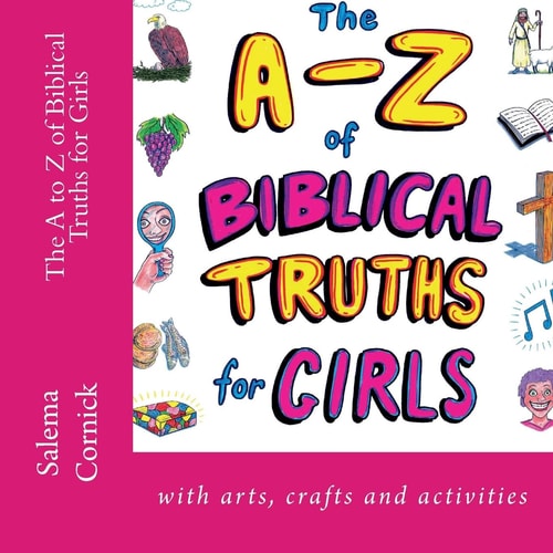 The a to Z of Biblical Truths for Girls