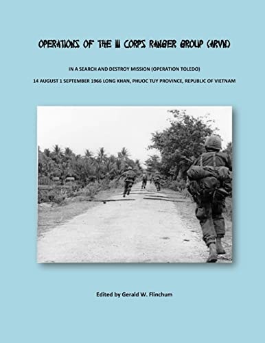 Operations of the III Corps Ranger Group (ARVN) In a Search and Destroy Mission Operation Toledo 1966