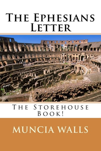 The Ephesians Letter The Storehouse Book!