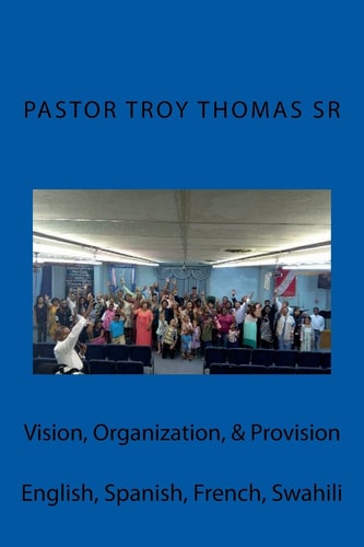 Vision, Organization, and Provision English, Spanish, French, Swahili