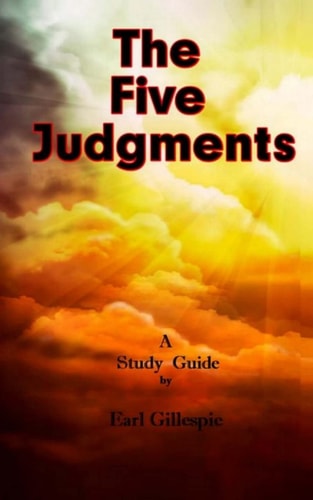 The Five Judgments A Study Guide