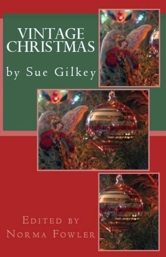 Vintage Christmas By Sue Gilkey
