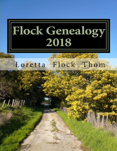 Flock Genealogy 2018 Pete Joseph Flock and Grace Viola Hain