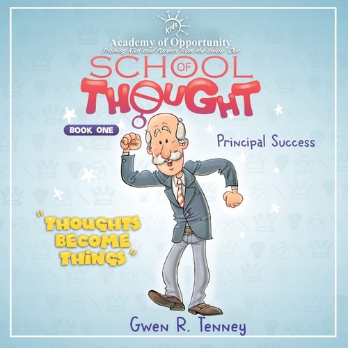 Principal Success Thoughts Become Things