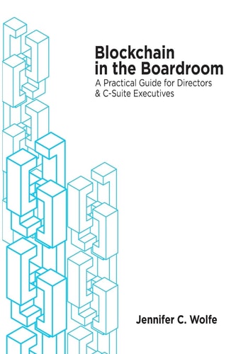 Blockchain in the Boardroom A Practical Guide for Directors and C-Suite Executives