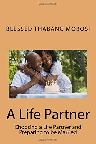 A Life Partner Choosing a Life Partner and Preparing to Be Married