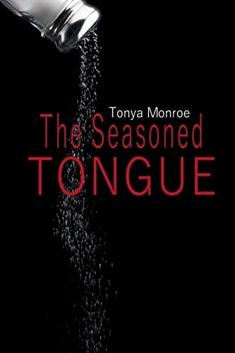 The Seasoned Tongue A Biblical Guide To Control The Tongue