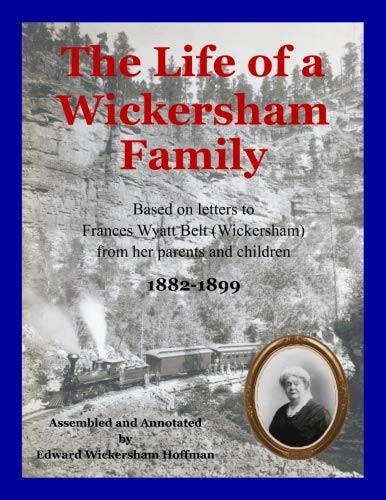 The Life of a Wickersham Family