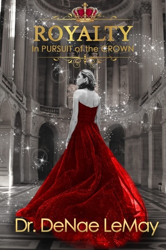 Royalty In Pursuit of the CROWN