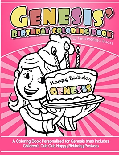 Genesis' Birthday Coloring Book Kids Personalized Books A Coloring Book Personalized for Genesis That Includes Children's Cut Out Happy Birthday Posters