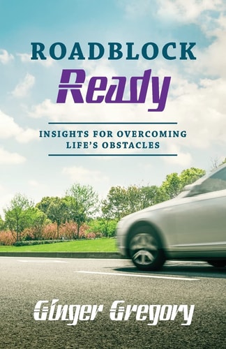 Roadblock Ready Insights For Overcoming Life's Obstacles
