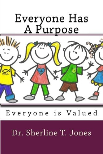 Everyone Has a Purpose You Are Valued