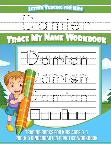 Damien Letter Tracing for Kids Trace My Name Workbook Tracing Books for Kids Ages 3 - 5 Pre-K and Kindergarten Practice Workbook