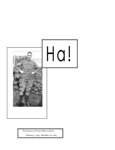 Ha! A Memoir of Forrest Milton Carhartt