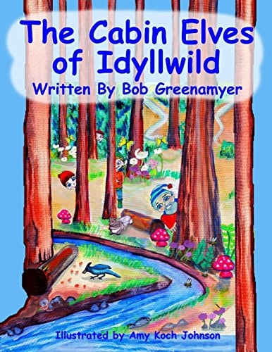 The Cabin Elves of Idyllwild