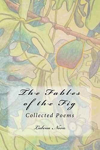 The Fables of the Fig Collected Poems
