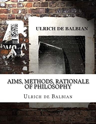 Aims, Methods, Rationale of Philosophy
