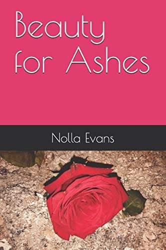 Beauty for Ashes