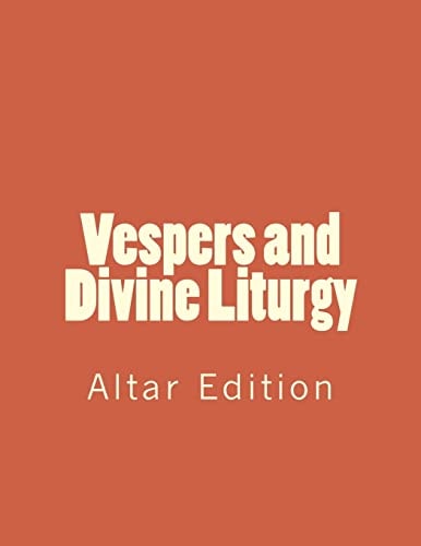 Vespers and Divine Liturgy Altar Edition