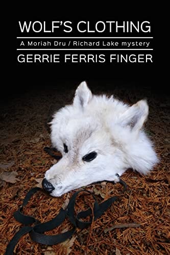 Wolf's Clothing A Moriah Dru and Richard Lake Mystery
