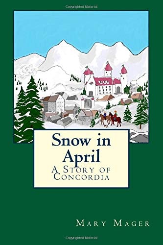 Snow in April A Story of Concordia