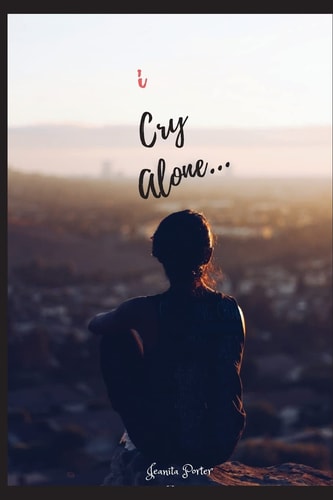 I Cry Alone