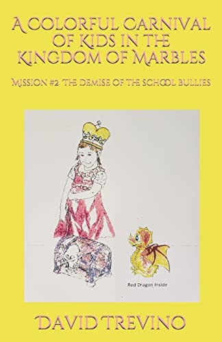 A Colorful Carnival of Kids in the Kingdom of Marbles Mission #2 The Demise of the School Bullies