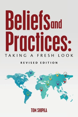 Beliefs and Practices Taking a Fresh Look - Revised Edition