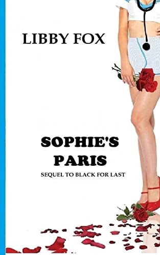 Sophie's Paris Sequel to BLACK for LAST