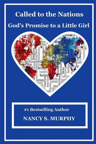 Called to the Nations God's Promise to a Little Girl!