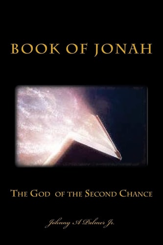 The God of the Second Chance Book of Jonah